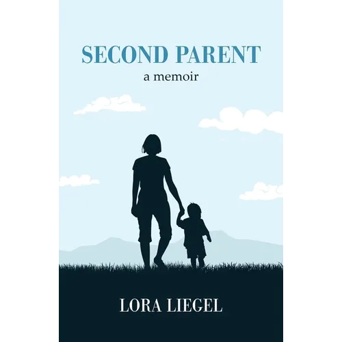 Second Parent: a memoir - Paperback