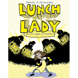 Lunch Lady and the League of Librarians: Lunch Lady #2 - Paperback