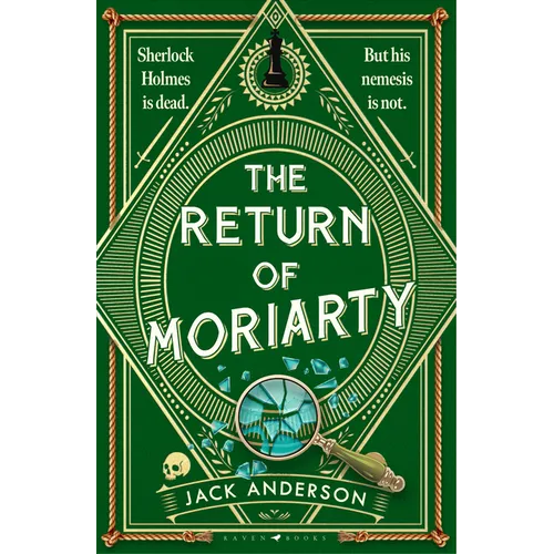 The Return of Moriarty: Sherlock Holmes Is Dead But His Nemesis Is Not - Hardcover