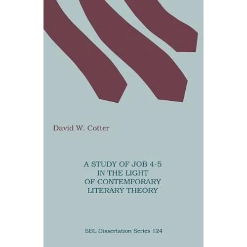 A Study of Job 4-5 in the Light of Contemporary Literary Theory - Paperback