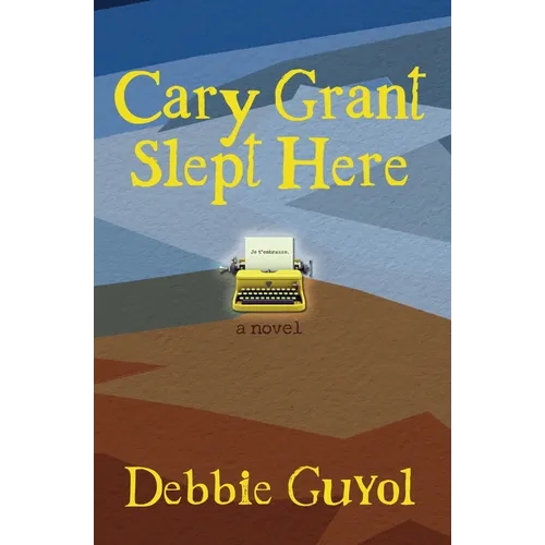 Cary Grant Slept Here - Paperback