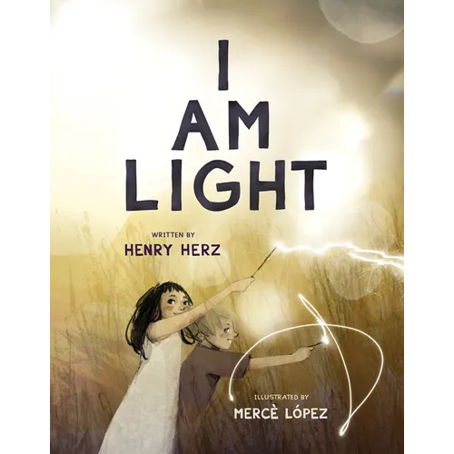 I Am Light - Hardcover