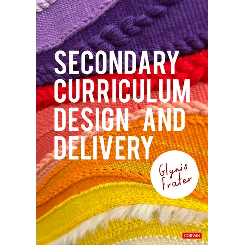 Secondary Curriculum Design and Delivery - Paperback