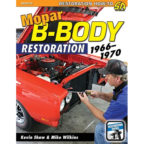 Mopar B-Body Restoration: 1966-1970 - Paperback