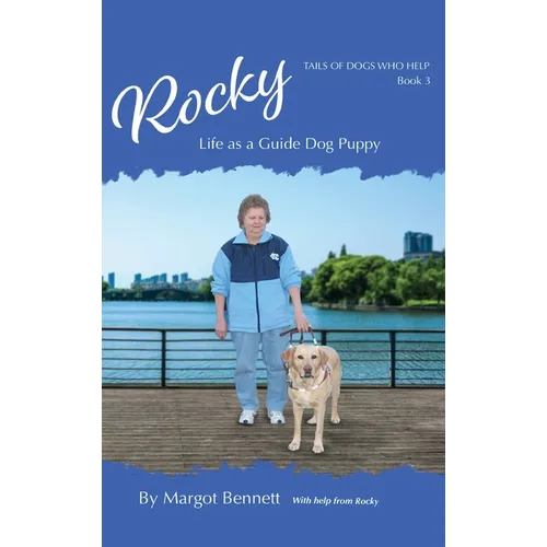 Rocky, Life as a Guide Dog Puppy: Book 3 - Hardcover