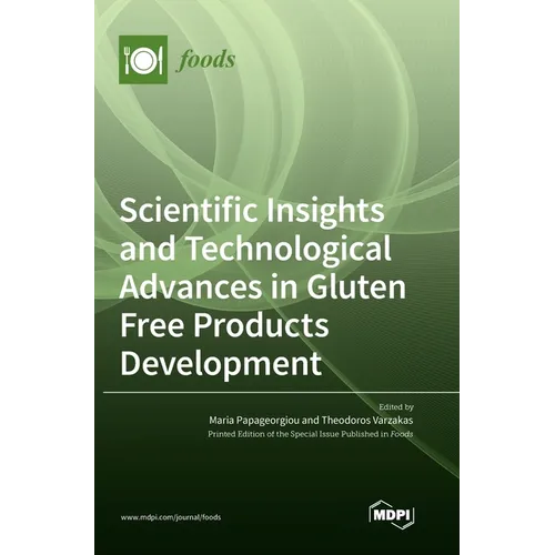 Scientific Insights and Technological Advances in Gluten Free Products Development - Hardcover