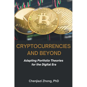 Cryptocurrencies and Beyond: Adapting Portfolio Theories for the Digital Era - Paperback