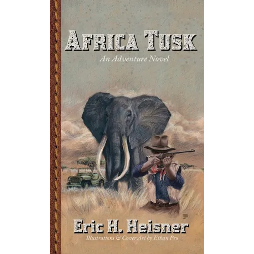 Africa Tusk: an adventure novel - Paperback