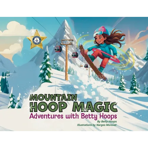 Mountain Hoop Magic, Adventures with Betty Hoops - Paperback
