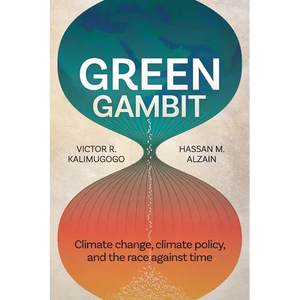 Green Gambit: Climate change, climate policy, and the race against time - Paperback