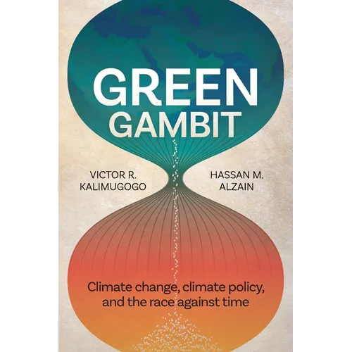 Green Gambit: Climate change, climate policy, and the race against time - Paperback