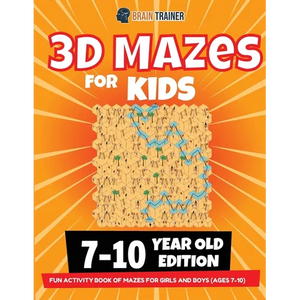3D Maze For Kids - 7-10 Year Old Edition - Fun Activity Book Of Mazes For Girls And Boys (Ages 7-10) - Paperback