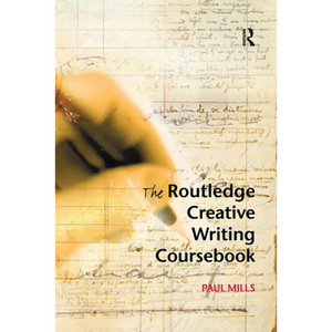 The Routledge Creative Writing Coursebook - Paperback