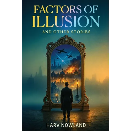 Factors of Illusion and Other Stories - Paperback