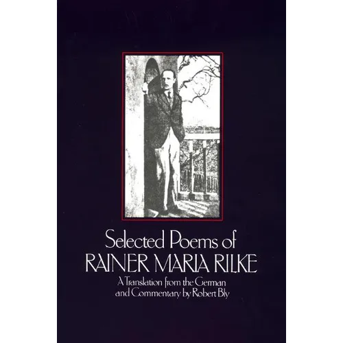 Selected Poems of Rainer Marie Rilke - Paperback