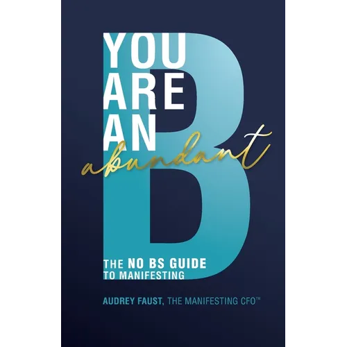 You Are an Abundant B - Paperback