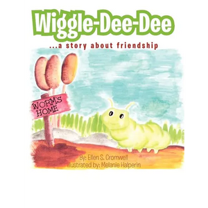 Wiggle-Dee-Dee: A Story About Friendship - Paperback