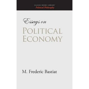 Essays on Political Economy - Hardcover