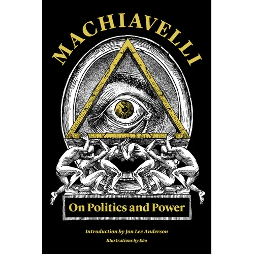 Machiavelli: On Politics and Power - Paperback