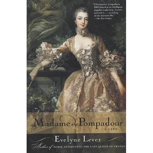 Madame de Pompadour: A Life - Paperback