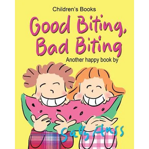 Good Biting, Bad Biting - Paperback