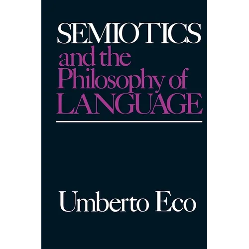 Semiotics and the Philosophy of Language - Paperback