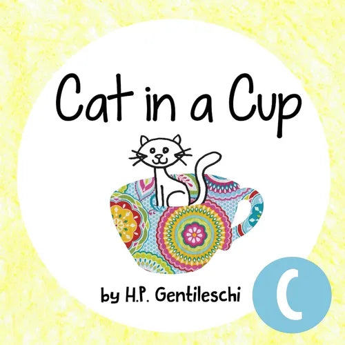 Cat in a Cup: The Letter C Book - Paperback