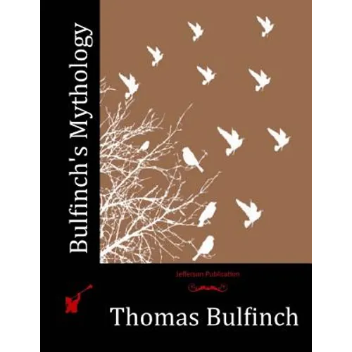 Bulfinch's Mythology - Paperback