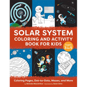 Solar System Coloring and Activity Book for Kids: Coloring Pages, Dot-To-Dots, Mazes, and More - Paperback