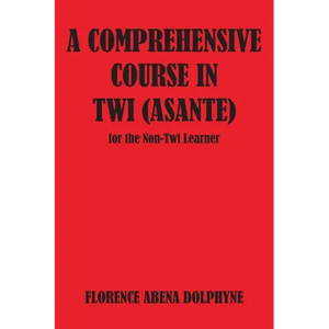 Comprehensive Course in Twi (Asa - Paperback