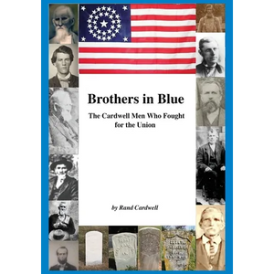 Brothers in Blue: The Cardwell Men Who Fought for the Union - Paperback