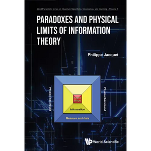 Paradoxes and Physical Limits of Information Theory - Hardcover