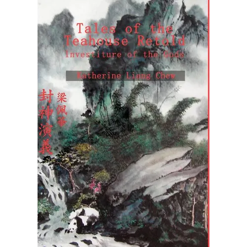 Tales of the Teahouse Retold: Investiture of the Gods - Hardcover