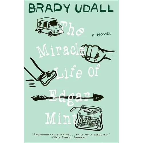 The Miracle Life of Edgar Mint - Paperback