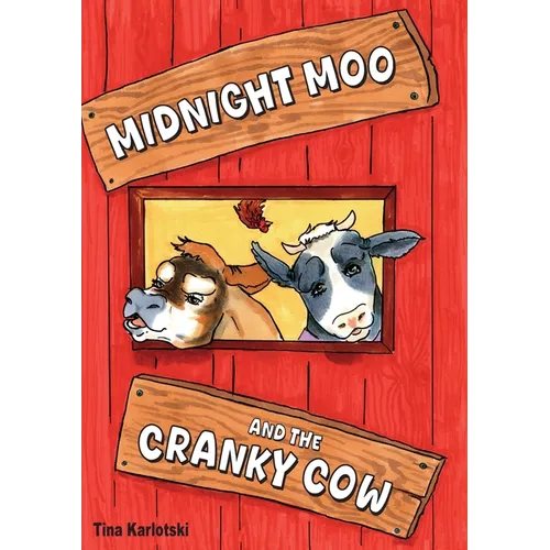 Midnight Moo and the Cranky Cow - Hardcover