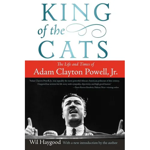 King of the Cats: The Life and Times of Adam Clayton Powell, Jr. - Paperback