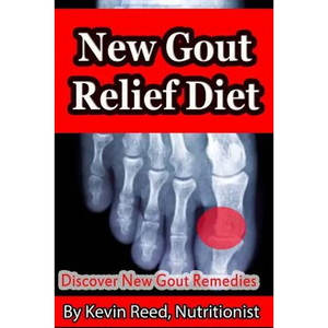New Gout Relief Diet: Discover New Gout Remedies? - Paperback