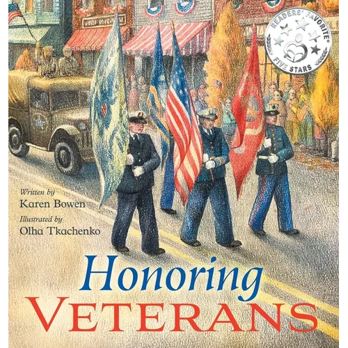 Honoring Veterans: Serving Those Who Serve - a Patriotic Picture Book for Children Ages 4-8 - Hardcover
