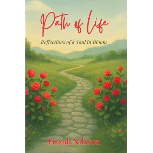 Path of Life: Reflections of a Soul in Bloom - Paperback
