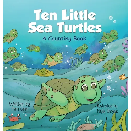 Ten Little Sea Turtles: A Counting Book - Hardcover