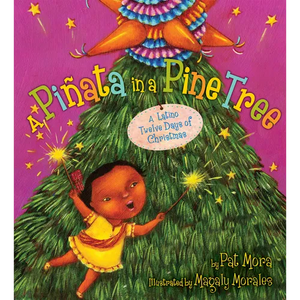A Piñata in a Pine Tree: A Latino Twelve Days of Christmas: A Christmas Holiday Book for Kids - Hardcover