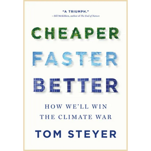 Cheaper, Faster, Better: How We'll Win the Climate War - Hardcover