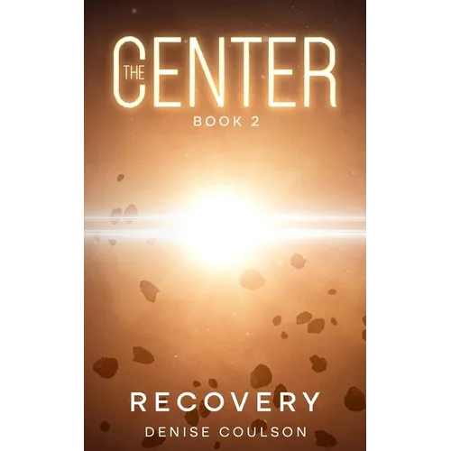 The Center: Book Two - Recovery - Paperback