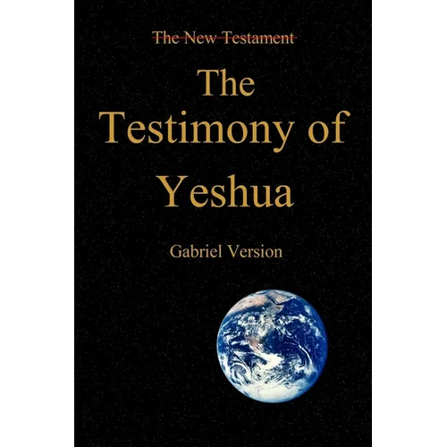 The Testimony of Yeshua! - Paperback