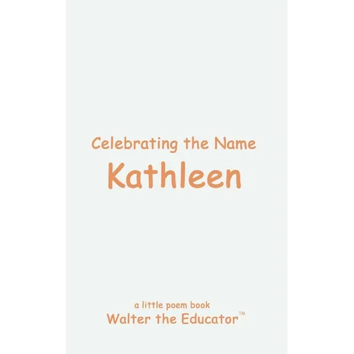 Celebrating the Name Kathleen - Paperback