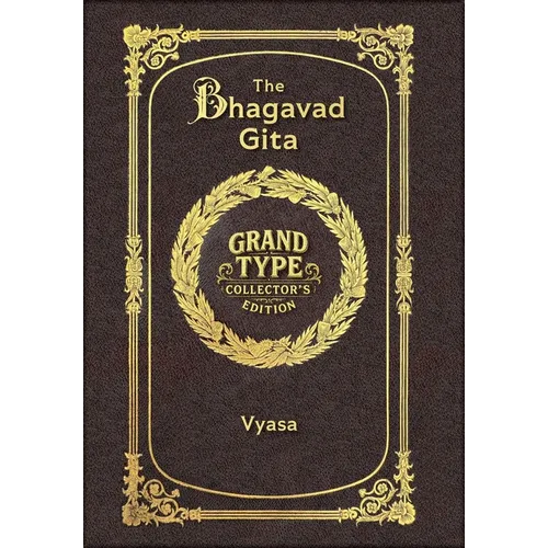 Large Print - The Bhagavad Gita - Grand Type Collector's Edition - Matte Hardcover with Dust Jacket - Hardcover