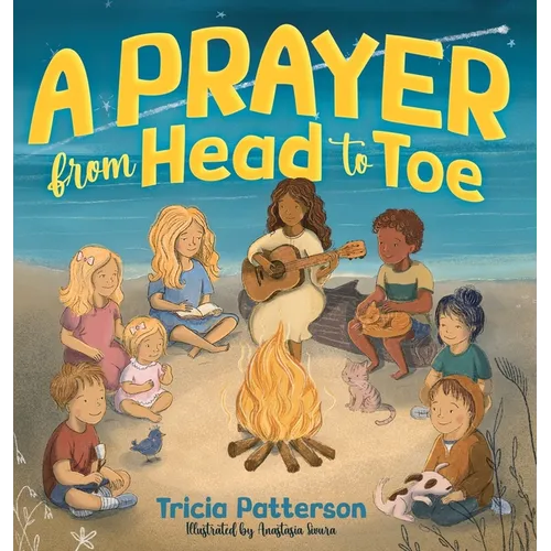 A Prayer from Head to Toe - Hardcover