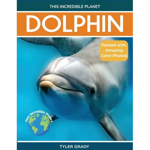 Dolphin: Fascinating Animal Facts for Kids - Paperback