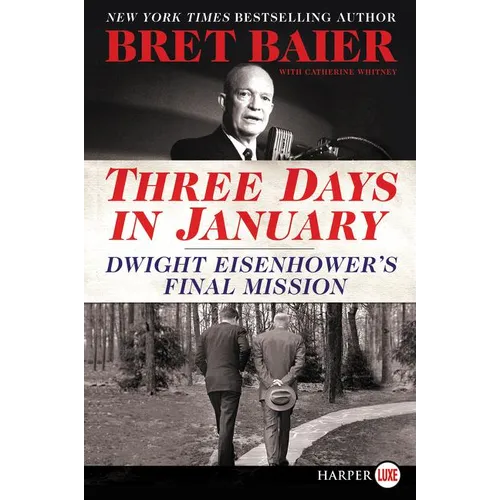 Three Days in January: Dwight Eisenhower's Final Mission - Paperback