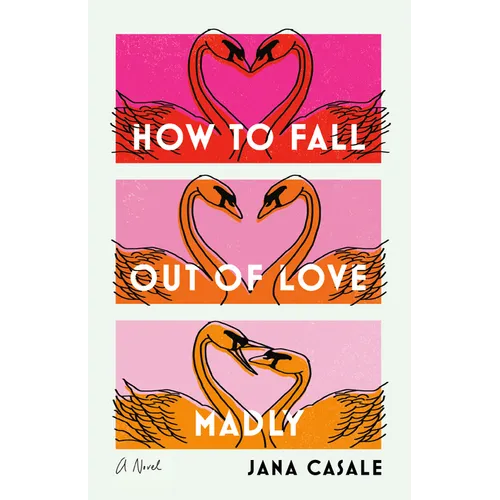 How to Fall Out of Love Madly - Paperback
